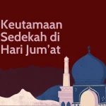 Keutamaan sedekah jumat